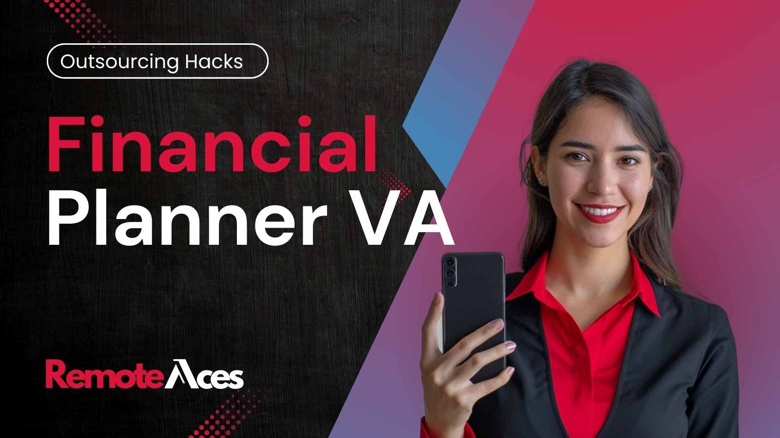 Financial Planner Virtual Assistant - Outsourcing Hacks-remoteaces